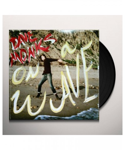 Dave Monks On A Wave Vinyl Record $9.89 Vinyl