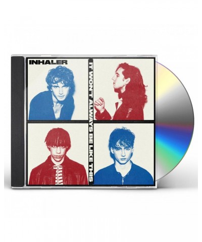 Inhaler IT WON'T ALWAYS BE LIKE THIS CD $6.02 CD