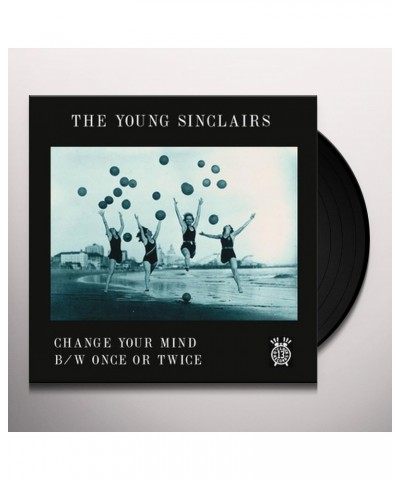 The Young Sinclairs CHANGE YOUR MIND / ONCE OR TWICE Vinyl Record $5.39 Vinyl