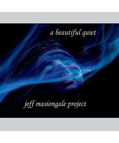 Jeff Masiongale Project BEAUTIFUL QUIET CD $5.05 CD