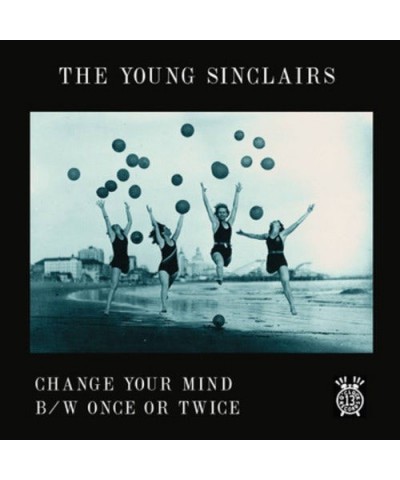 The Young Sinclairs CHANGE YOUR MIND / ONCE OR TWICE Vinyl Record $5.39 Vinyl