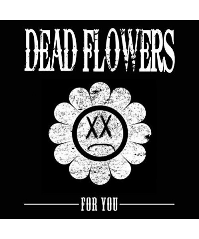 Dead Flowers For You Vinyl Record $4.65 Vinyl