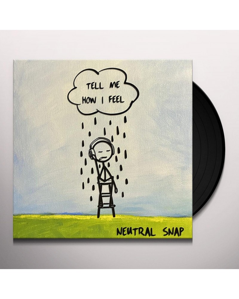 Neutral Snap TELL ME HOW I FEEL (CLOUD DAY VINYL) Vinyl Record $8.87 Vinyl