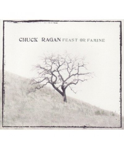 Chuck Ragan FEAST OR FAMINE CD $6.20 CD