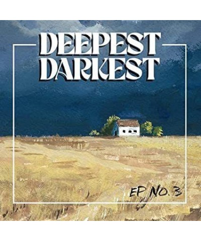 Deepest Darkest Ep No. 3 CD $5.17 Vinyl