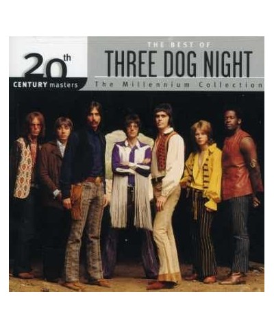 Three Dog Night 20TH CENTURY MASTERS: MILLENNIUM COLLECTION CD $6.35 CD