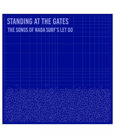 Standing At The Gates: The Songs Of Nada Surf'S Vinyl Record $6.40 Vinyl