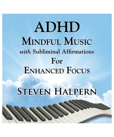 Steven Halpern ADHD Mindful Music With Subliminal Affirmations For Enhanced Focus CD $6.40 CD