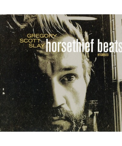 Gregory Scott Slay HORSETHIEF BEATS / SOUND WILL FIND YOU CD $3.90 CD