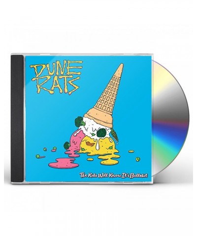 Dune Rats KIDS WILL KNOW IT'S BULLSHIT CD $6.64 CD