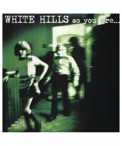 White Hills So You Are... So You'll Be Vinyl Record $10.35 Vinyl