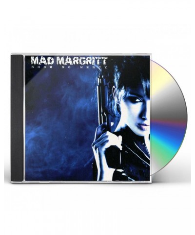 Mad Margritt SHOW NO MERCY CD $7.44 CD