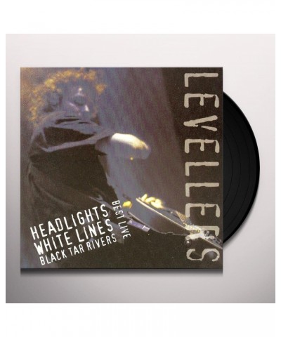 Levellers HEADLIGHTS WHITE LINES BLACK TAR RIVERS Vinyl Record $17.15 Vinyl