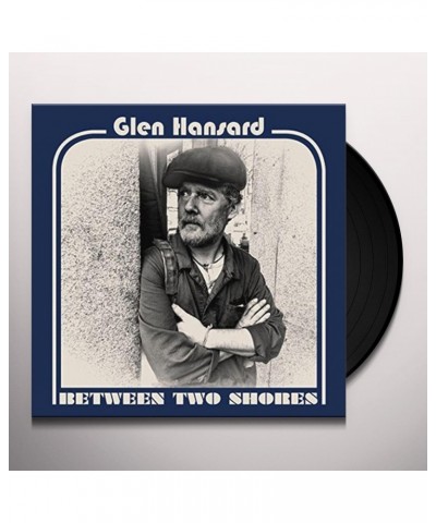 Glen Hansard Between Two Shores Vinyl Record $12.92 Vinyl