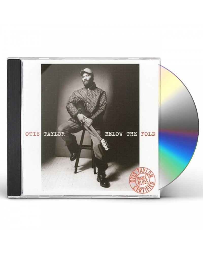 Otis Taylor BELOW THE FOLD CD $3.37 CD