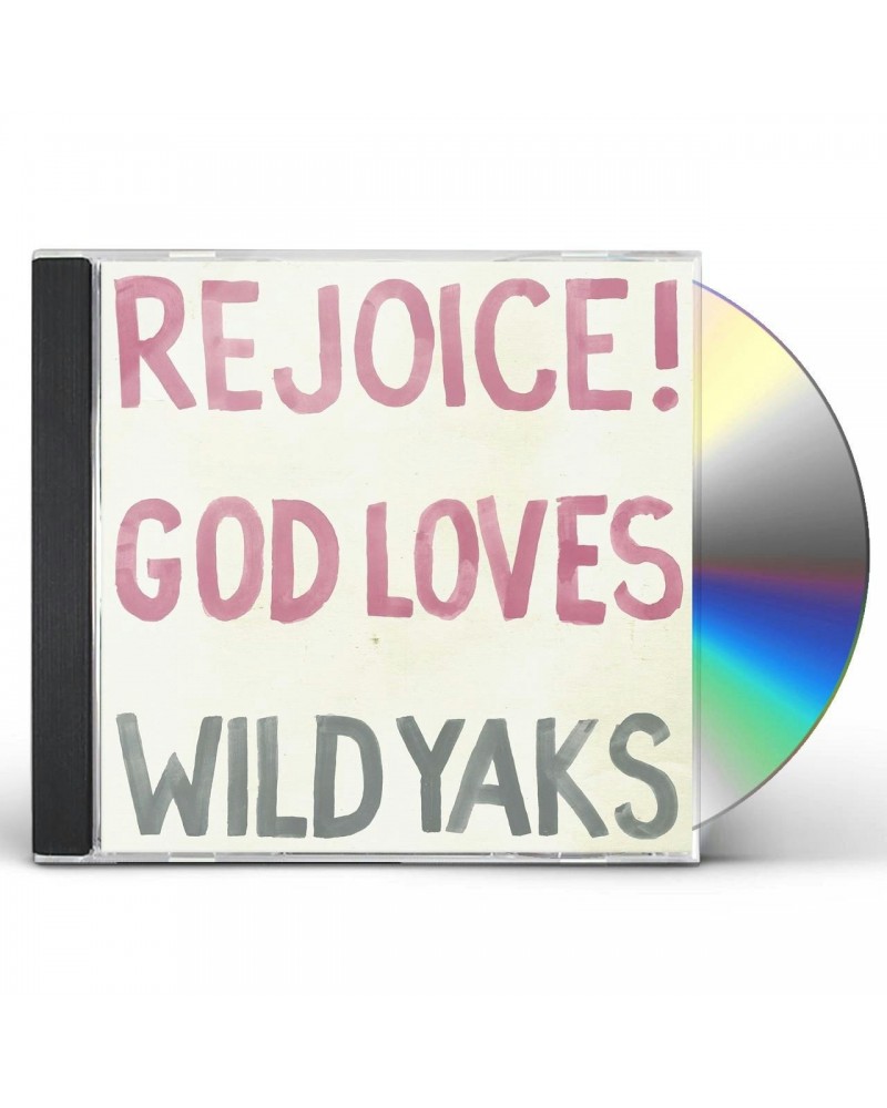 Wild Yaks REJOICE GOD LOVES WILD YAKS CD $6.01 CD