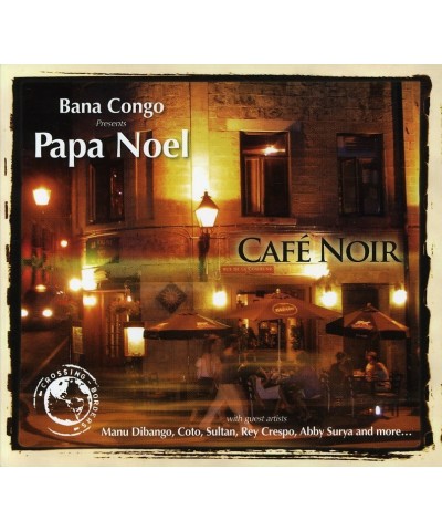 Papa Noel CAFE NOIR CD $6.15 CD