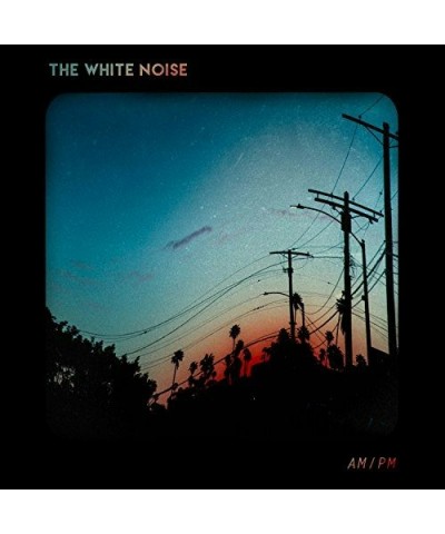 White Noise AM/PM CD $3.60 CD