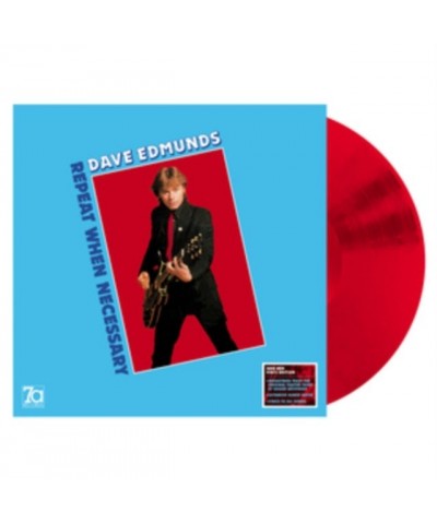 Dave Edmunds LP - Repeat When Necessary (Red Vinyl) $18.52 Vinyl