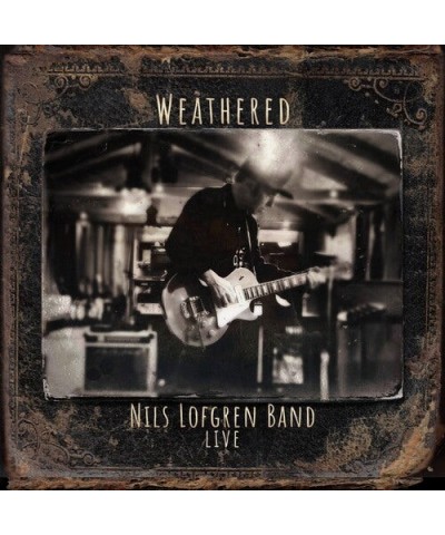 Nils Lofgren BAND: WEATHERED (DOUBLE CD) CD $6.40 CD