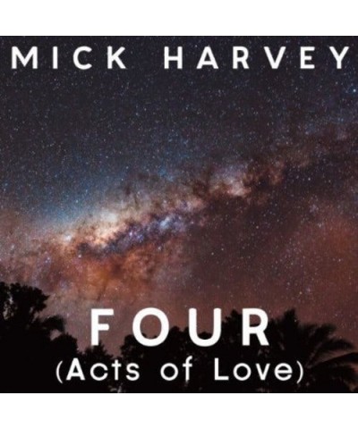 Mick Harvey FOUR (ACTS OF LOVE) CD $7.92 CD