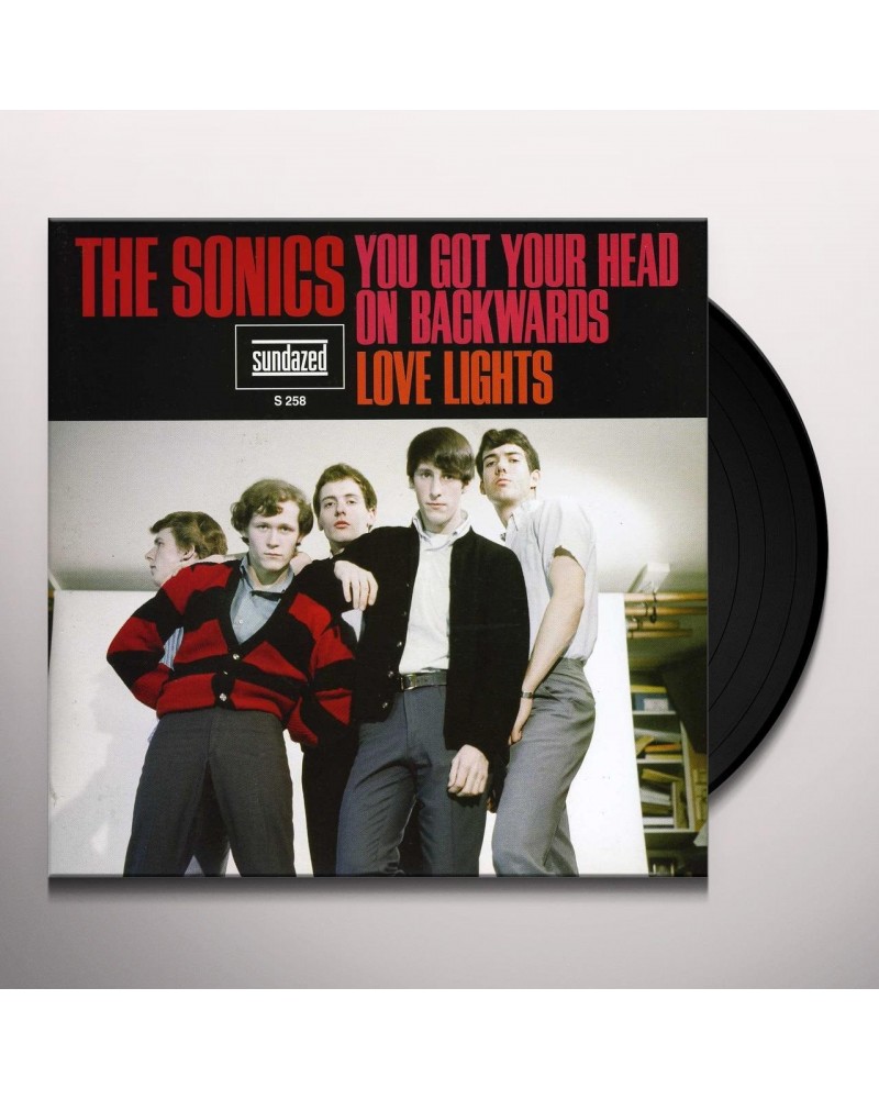 Sonics YOU GOT YOUR HEAD ON BACKWARDS / LOVE LIGHTS Vinyl Record $4.75 Vinyl