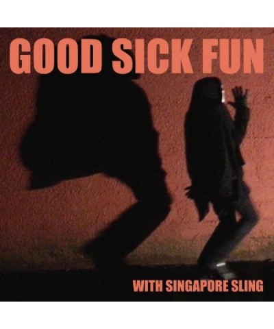 Singapore Sling Good Sick Fun Vinyl Record $14.70 Vinyl