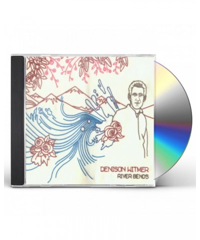 Denison Witmer RIVER BENDS & FLOWS INTO THE SEA CD $4.72 CD