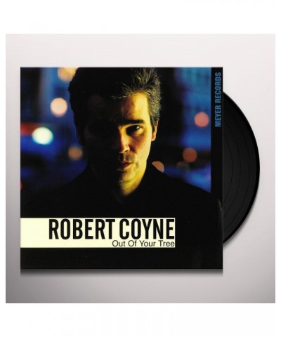 Robert Coyne Out of Your Tree Vinyl Record $16.41 Vinyl