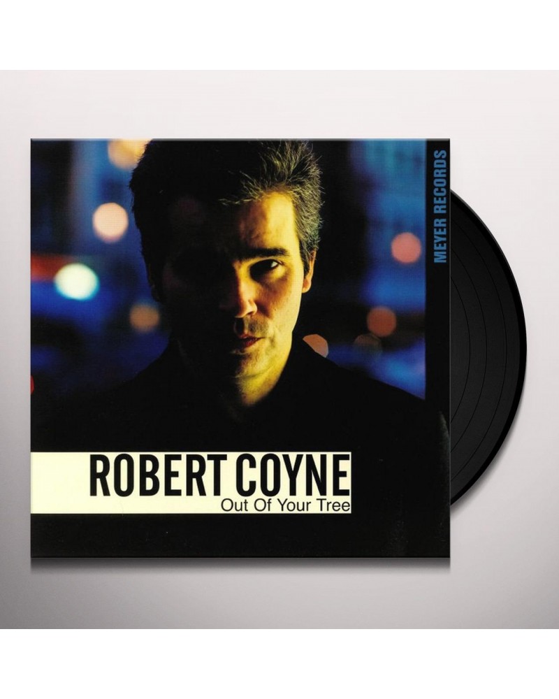 Robert Coyne Out of Your Tree Vinyl Record $16.41 Vinyl