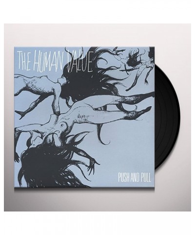 The Human Value Push and Pull Vinyl Record $4.46 Vinyl