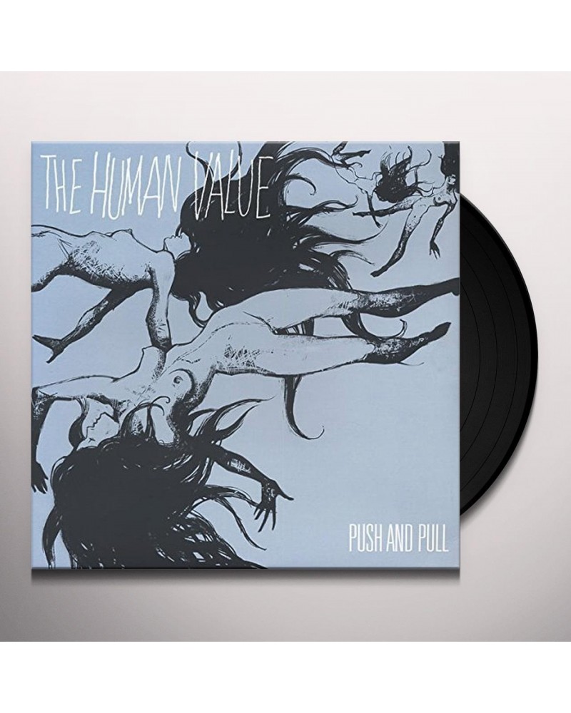 The Human Value Push and Pull Vinyl Record $4.46 Vinyl