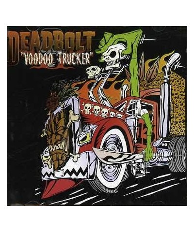 Deadbolt VOODOO TRUCKER CD $4.46 CD