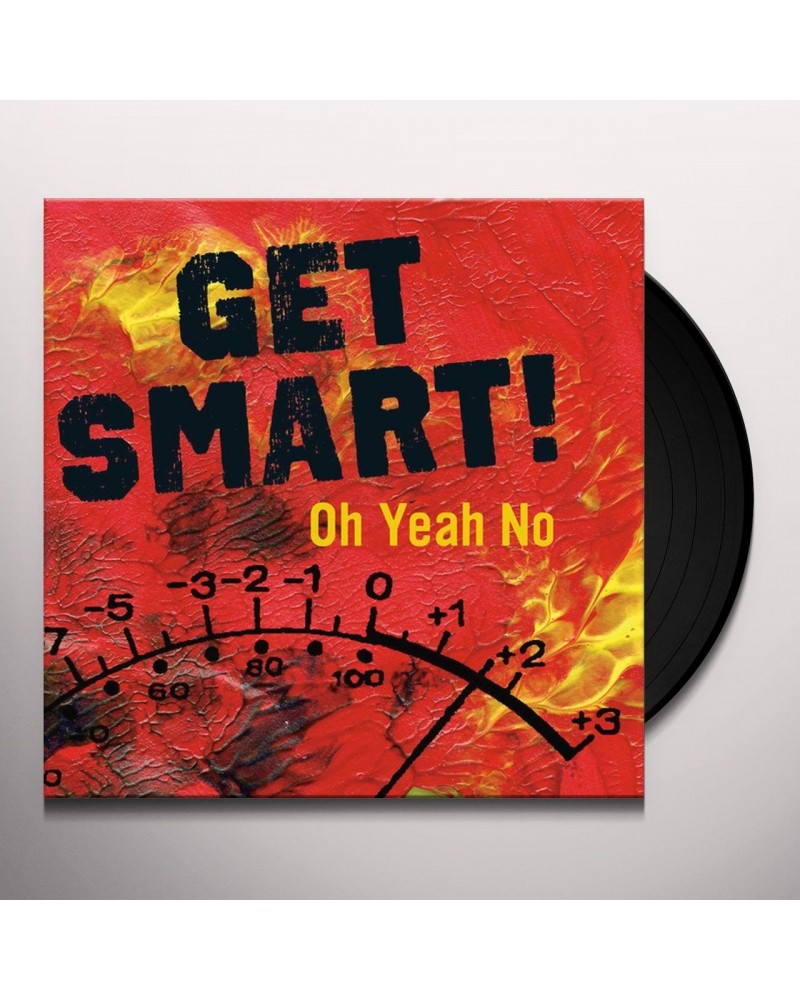 Get Smart! Oh Yeah No Vinyl Record $13.72 Vinyl