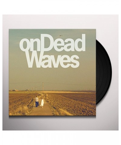 On Dead Waves Vinyl Record $3.31 Vinyl