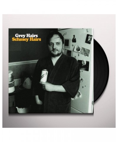 Grey Hairs SCHMEY HAIRS Vinyl Record $4.60 Vinyl