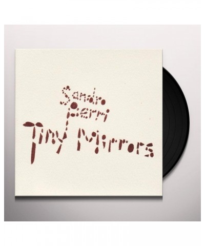 Sandro Perri Tiny Mirrors Vinyl Record $5.85 Vinyl