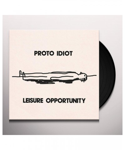 Proto Idiot Leisure Opportunity Vinyl Record $7.69 Vinyl