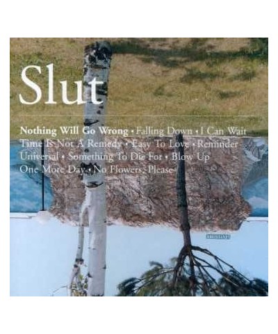 Slut NOTHING WILL GO WRONG CD $6.96 CD