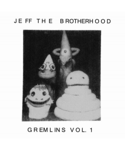 JEFF The Brotherhood GREMLINS VOL. 1 Vinyl Record $8.02 Vinyl