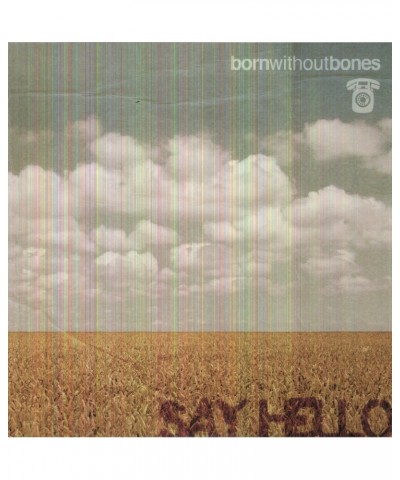 Born Without Bones Say Hello Vinyl Record $4.86 Vinyl